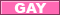 Gay